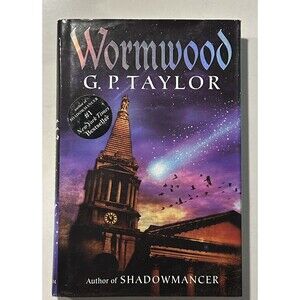 Wormwood by G. P. Taylor 2004 Hardcover Book Sleeve First Edition Print Fantasy
